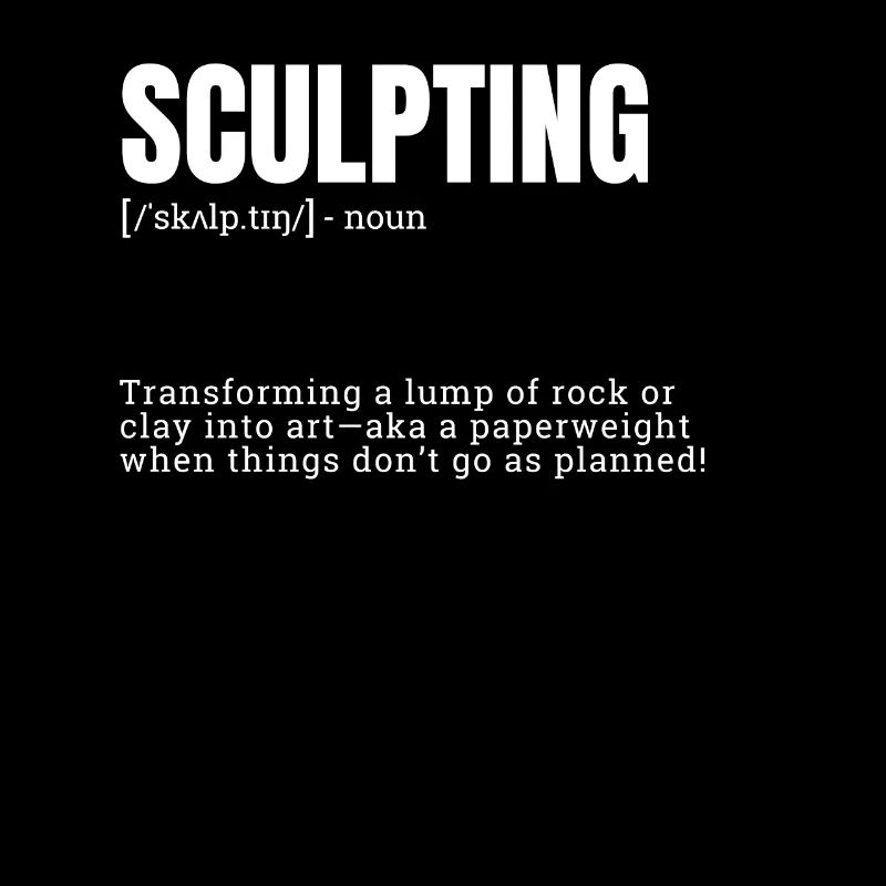 Sculpter Funny Definition Poster pour Hobbi d’intérieur