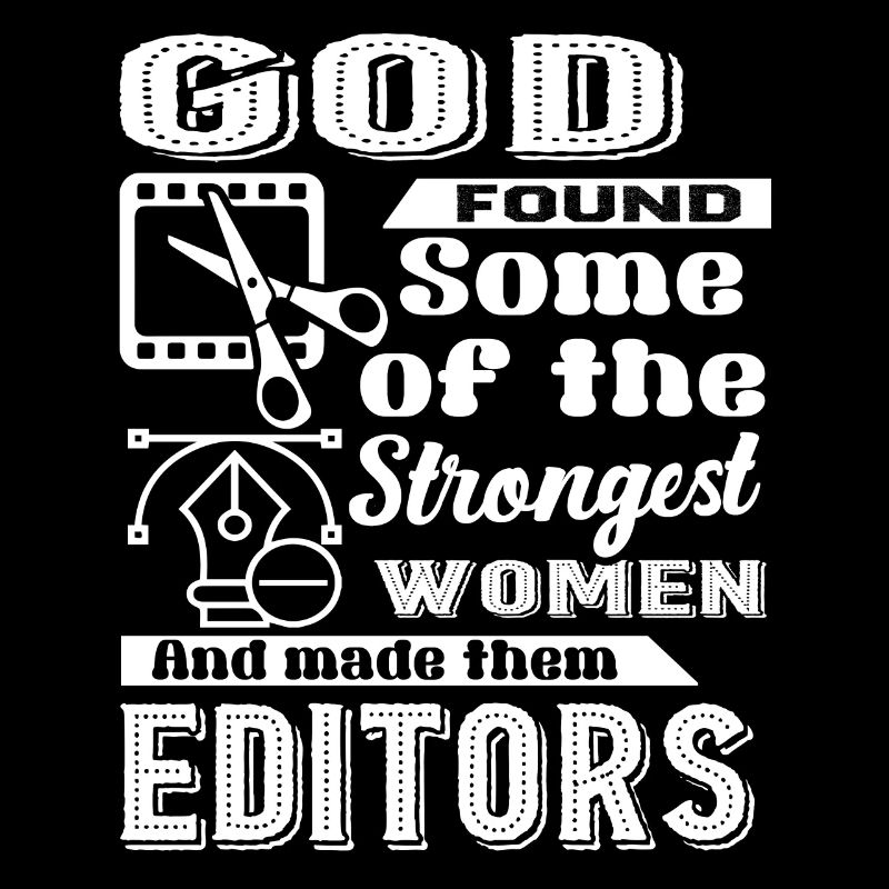 Editor God Made Editors