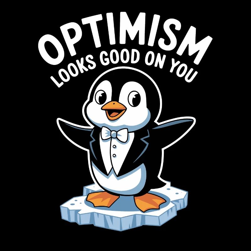 Optimismus Steht Dir Gut Pinguin