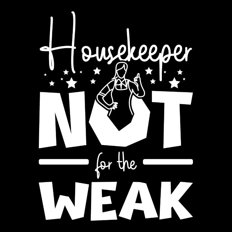 Housekeeper not for the weak