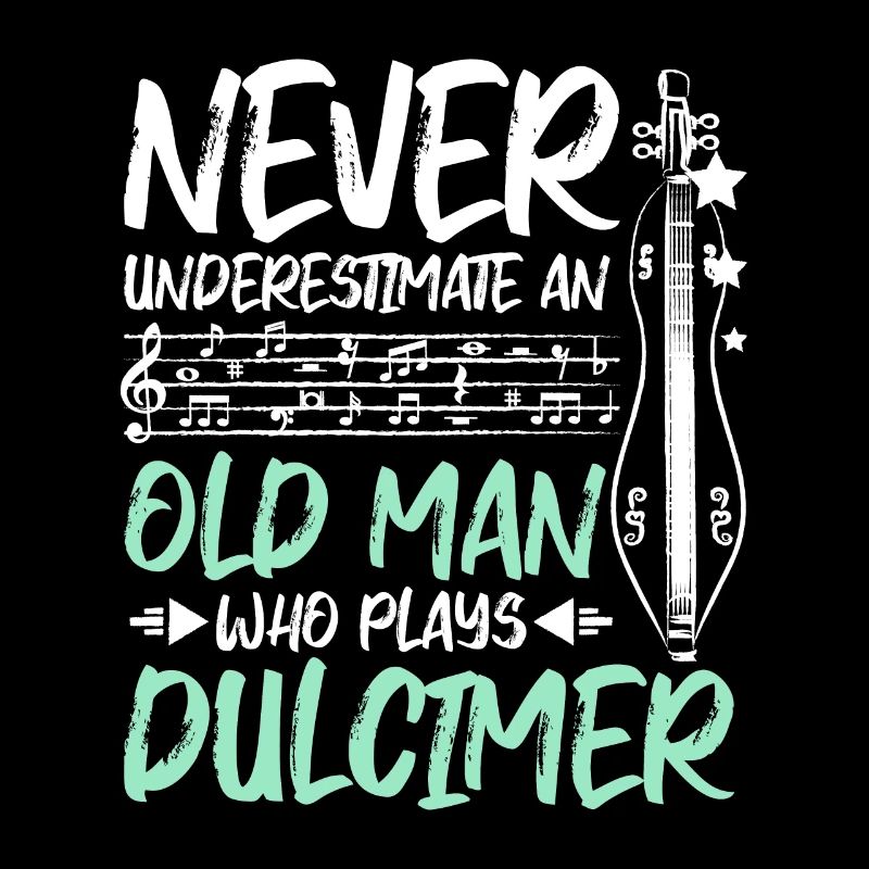 Never underestimate an old man who plays dulcimer