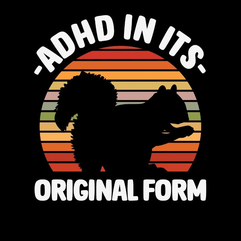 ADHD In Its Original Form Creative