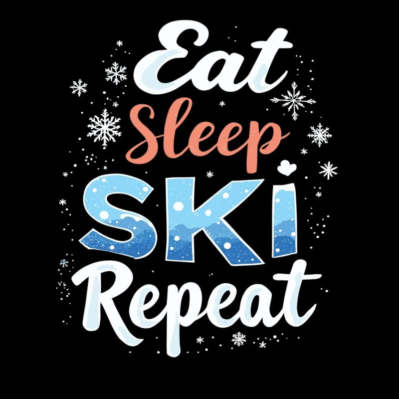 Eat Sleep Ski Repeat Ski Wintersport Skifahrer