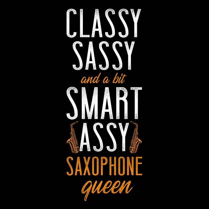 Saxophone Classy Sassy And A Bit