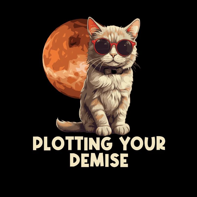 Katzenhumor – Plotting Your Demise – Mit