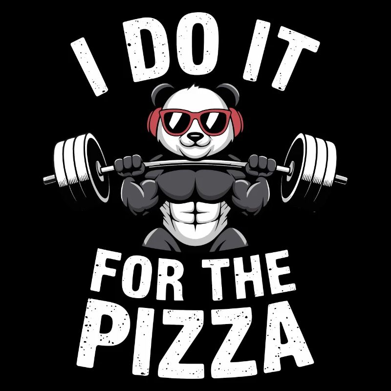 I Do It For The Pizza Langhantel Bodybuilder