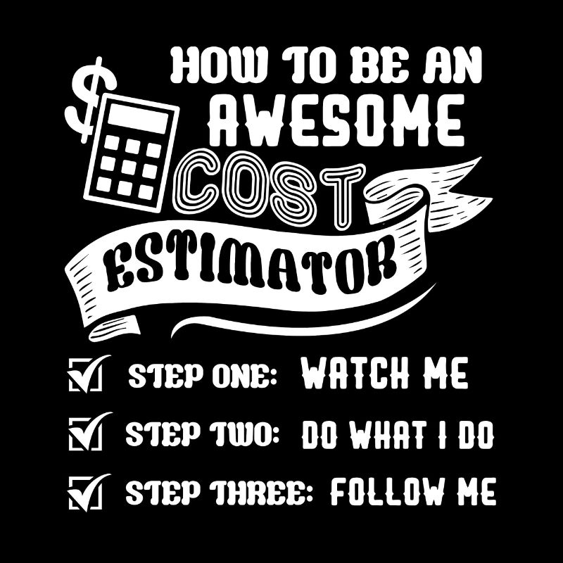 Cost Estimator Be An Awesome Cost Estimator