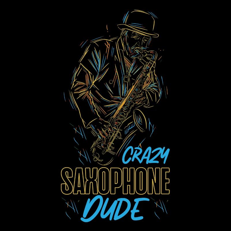 Saxophone Crazy Saxophone Dude