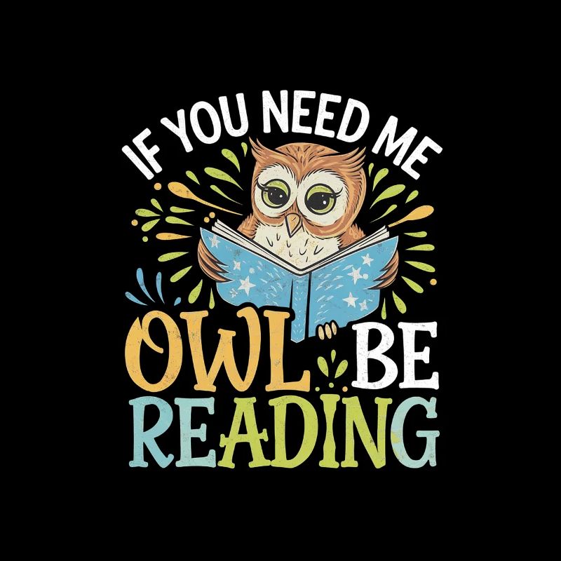 If You Need Me Owl Be Reading 12