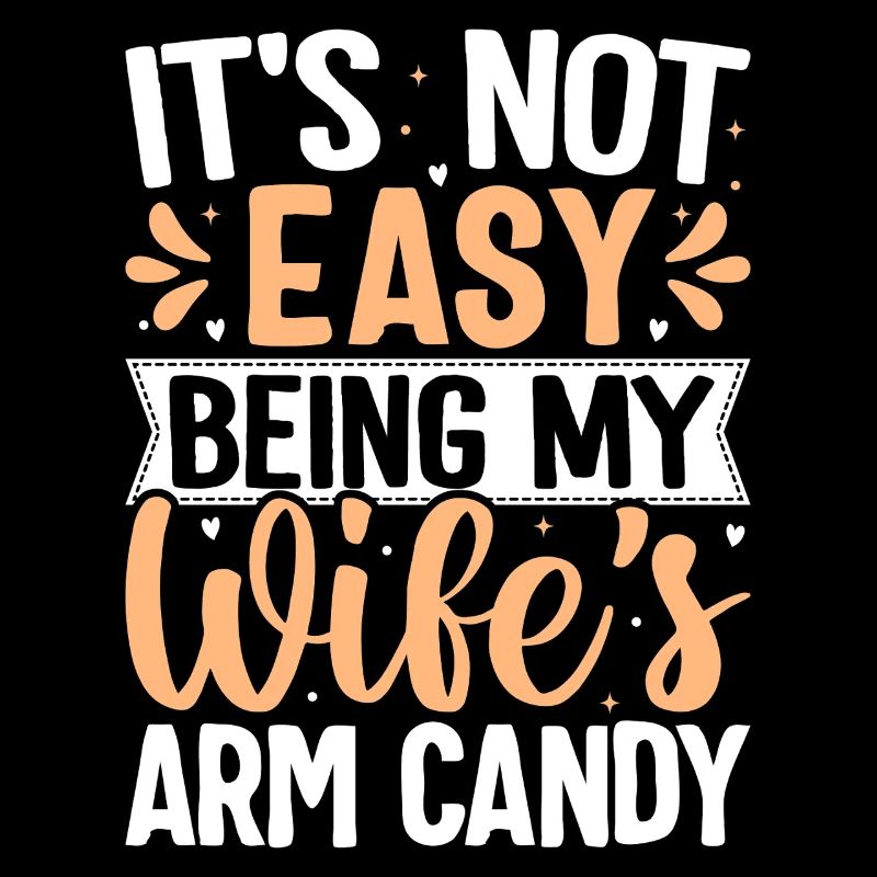 Lustiges Arm Candy Ehemann Spruchdesign