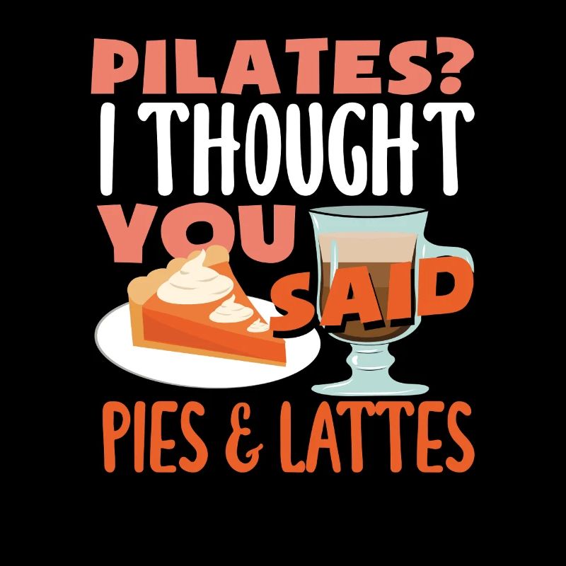 Pilates? Ich Dachte Du Sagtest Kuchen
