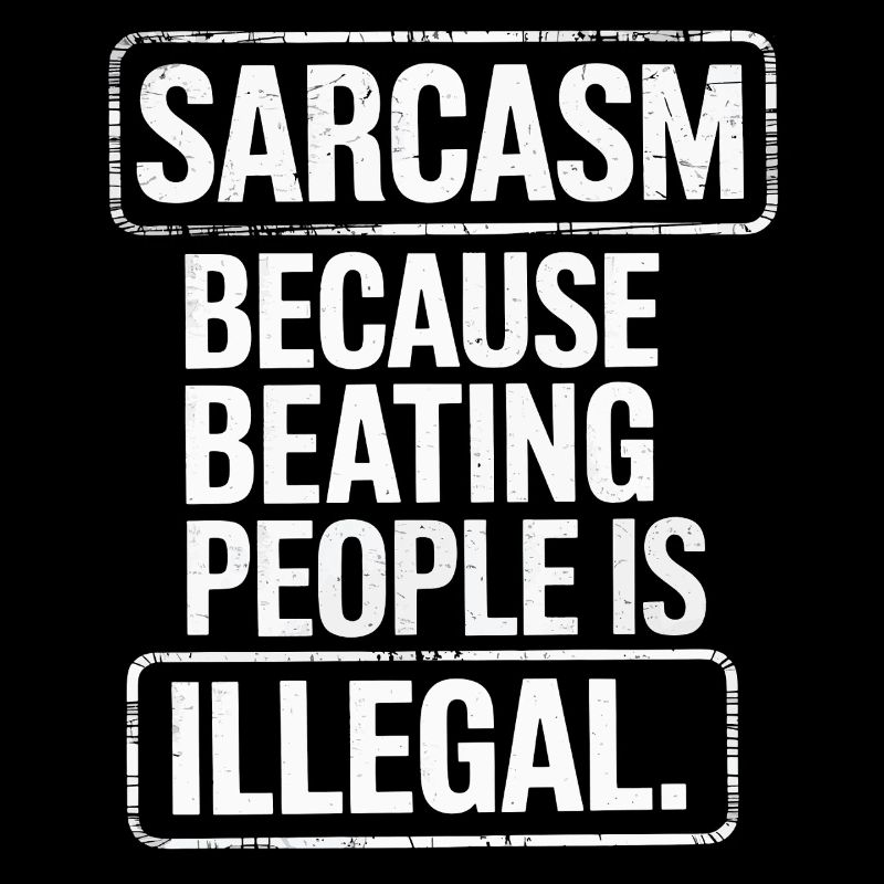 Sarcasme parce que l’honnêteté est trop dure Citation drôle