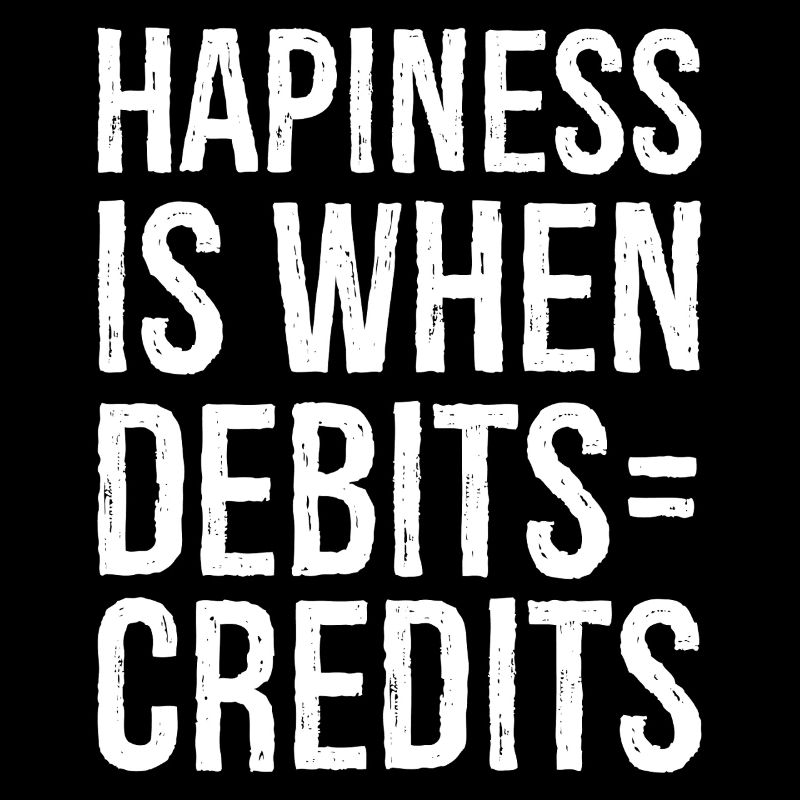 hapiness is when debits credits