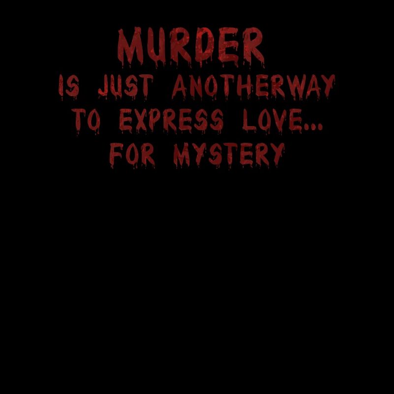 Murder Is Just Another Way To Express