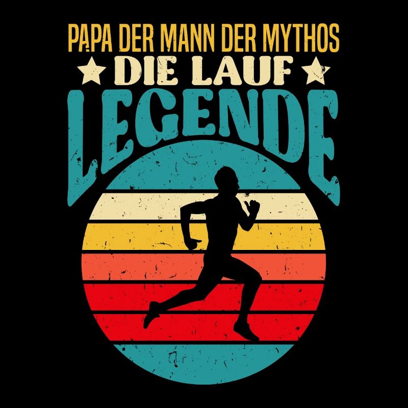 Väter PAPA DER MANN DER MYTHOS DIE LAUF LEGENDE