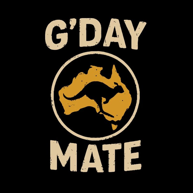 G'day mate – Australian greeting