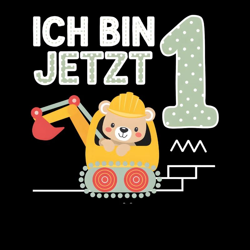Ich bin jetzt 1 Bagger Bär 1. Geburtstag