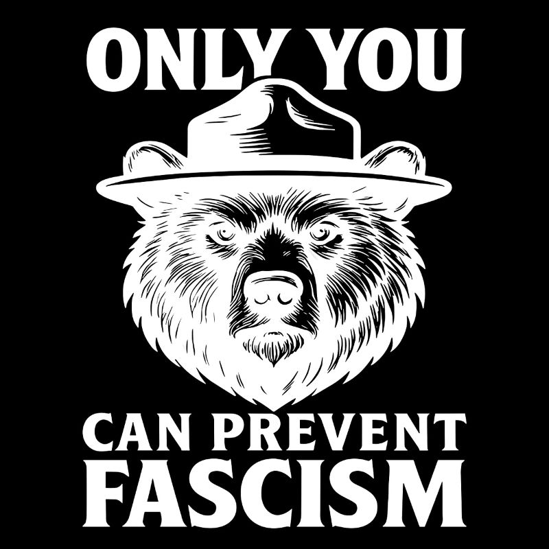 Only You Can Prevent Fascism Statement