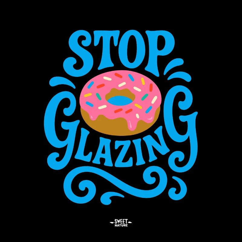 Stop Glazing