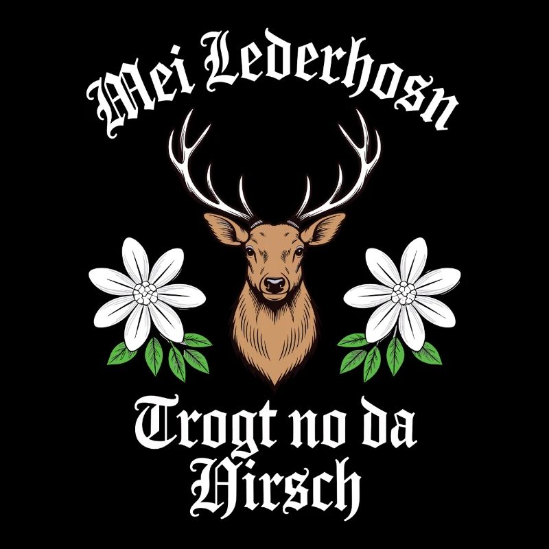 Mei lederhosen trogt no da hirsch