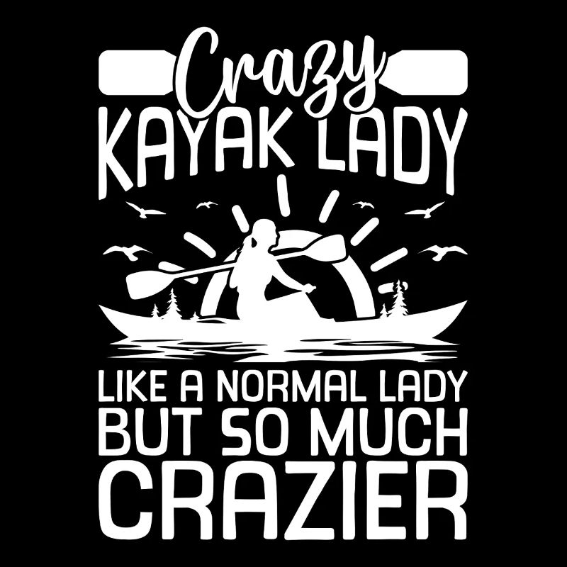 Crazy Kayak lady comme une dame normale mais tellement