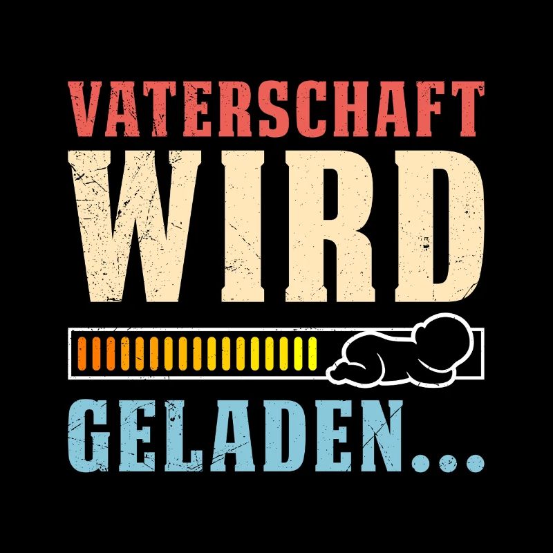 VATERSCHAFT WIRD GELADEN Lustiges