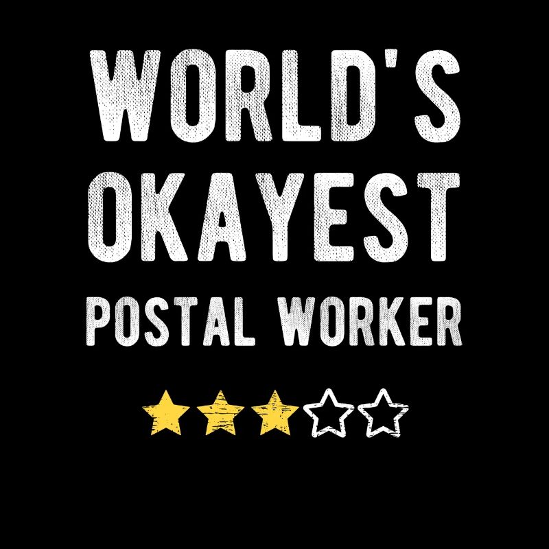 World’s Okayest Postal Worker Postbote Humor