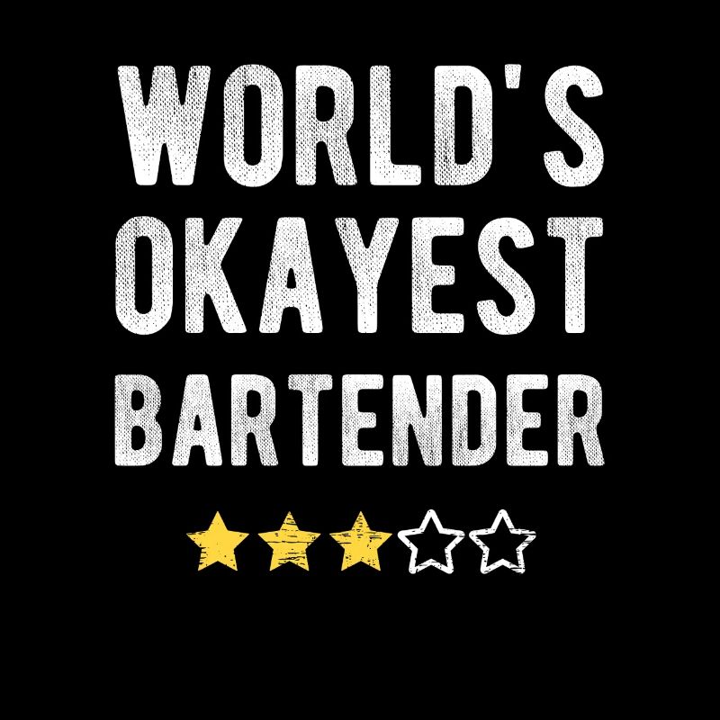 World’s Okayest Bartender Barkeeper Humor