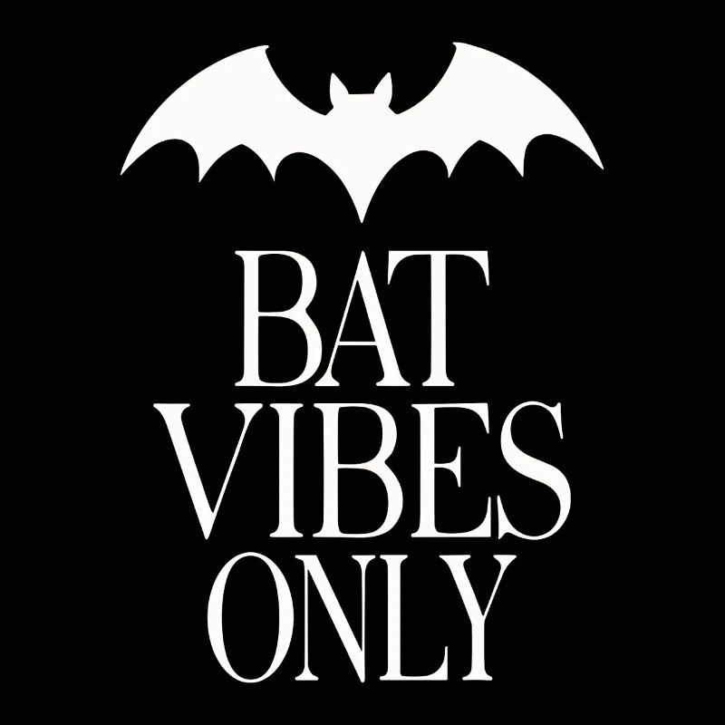 Bat Vibes Only – Déclaration gothique