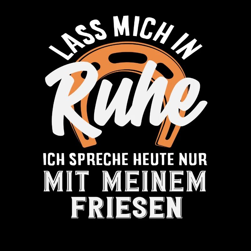 Friese Spruch Ruhe Pferdemädchen Reiten Ponyfans