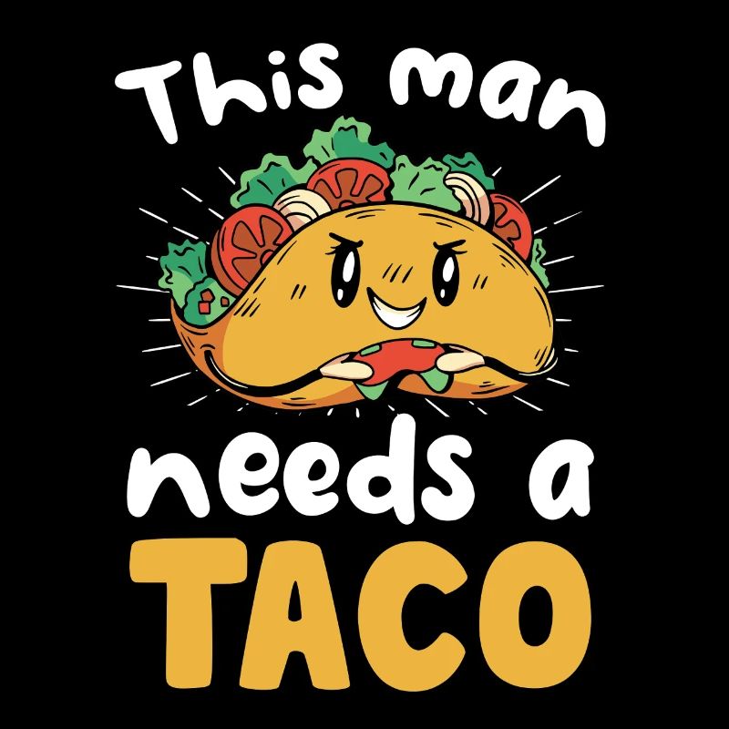 This man needs a taco
