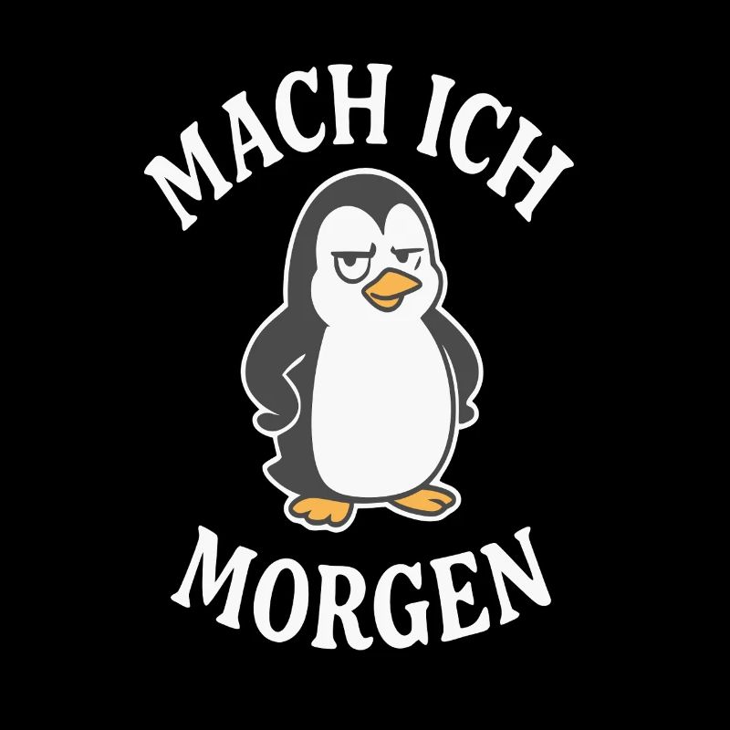 Prokrastinierender Pinguin Spruch