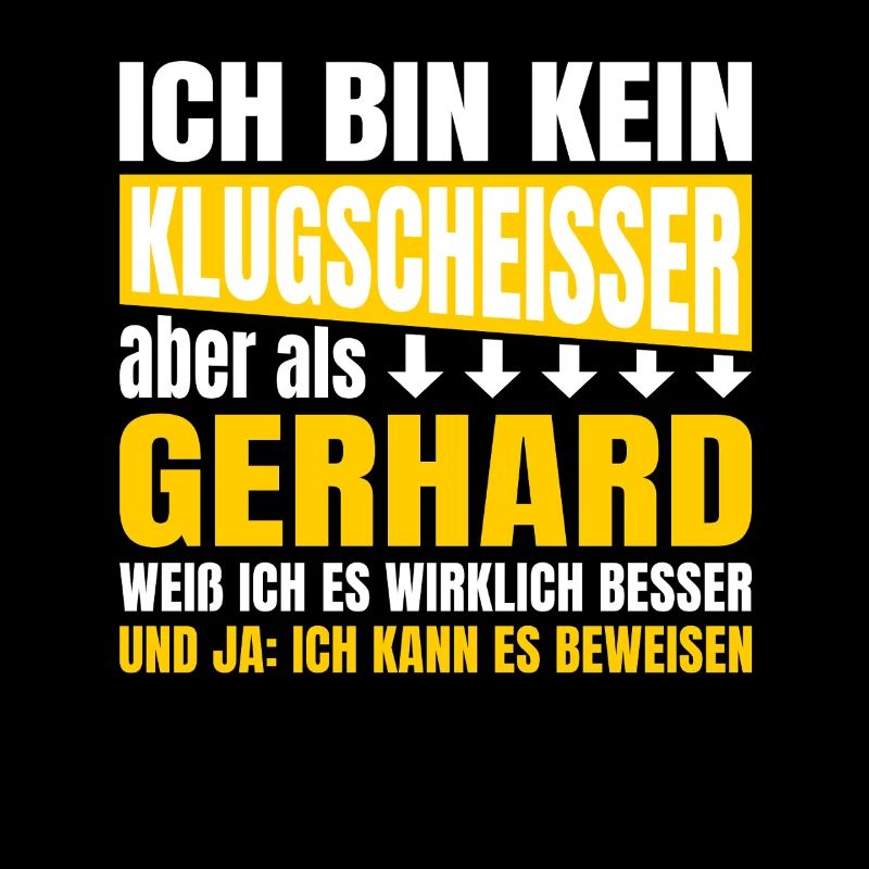 Ich bin kein Klugscheisser Gerhard