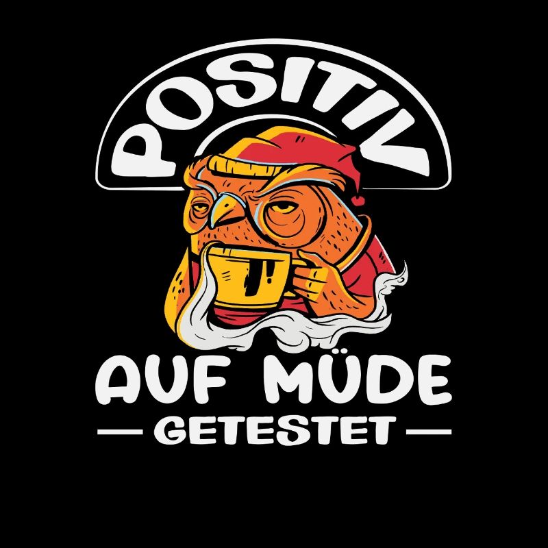 Positiv auf Müde getestet Eule Humor