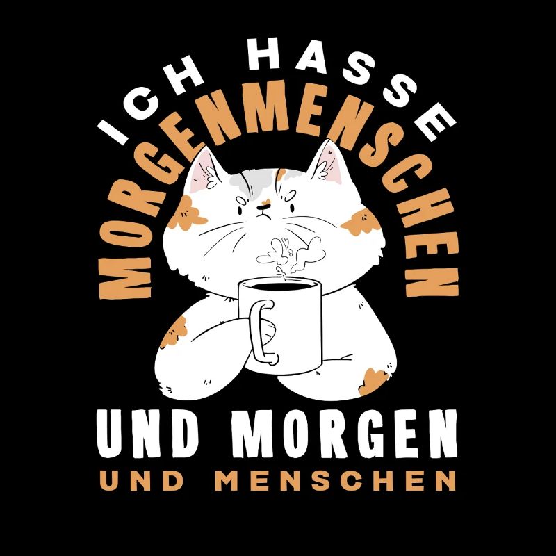 Ich hasse Morgenmenschen Kaffee Katze