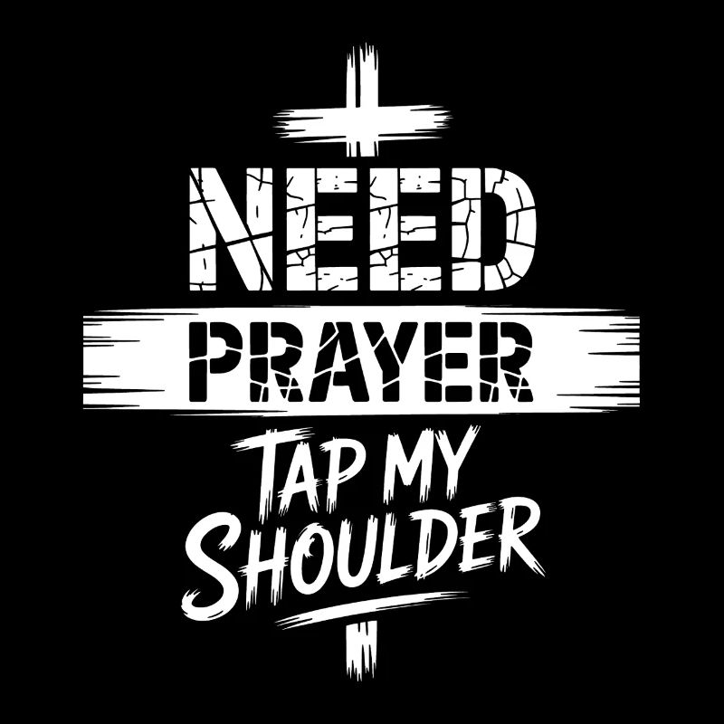 Need Prayer Tap My Shoulder