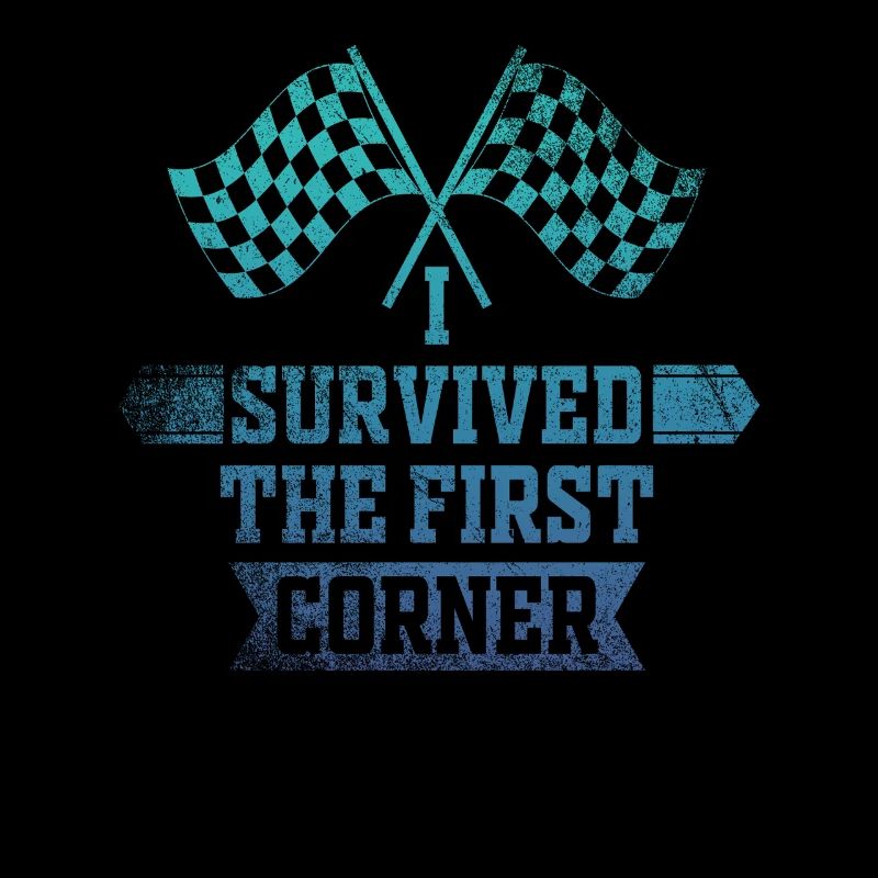 I Survived the First Corner