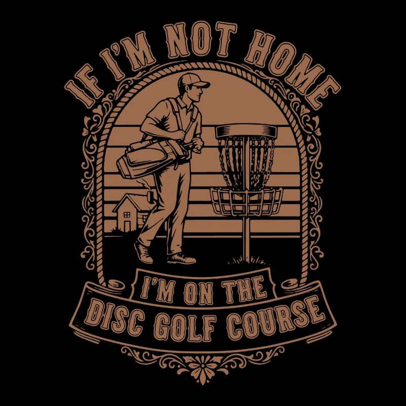 Si je ne suis pas à la maison, je suis sur le disc golf