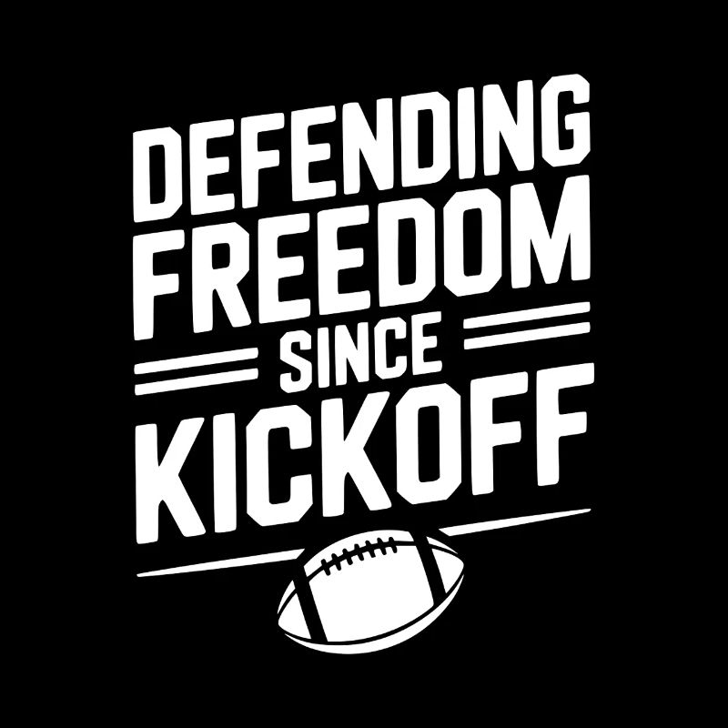 Defending Freedom Since Kickoff