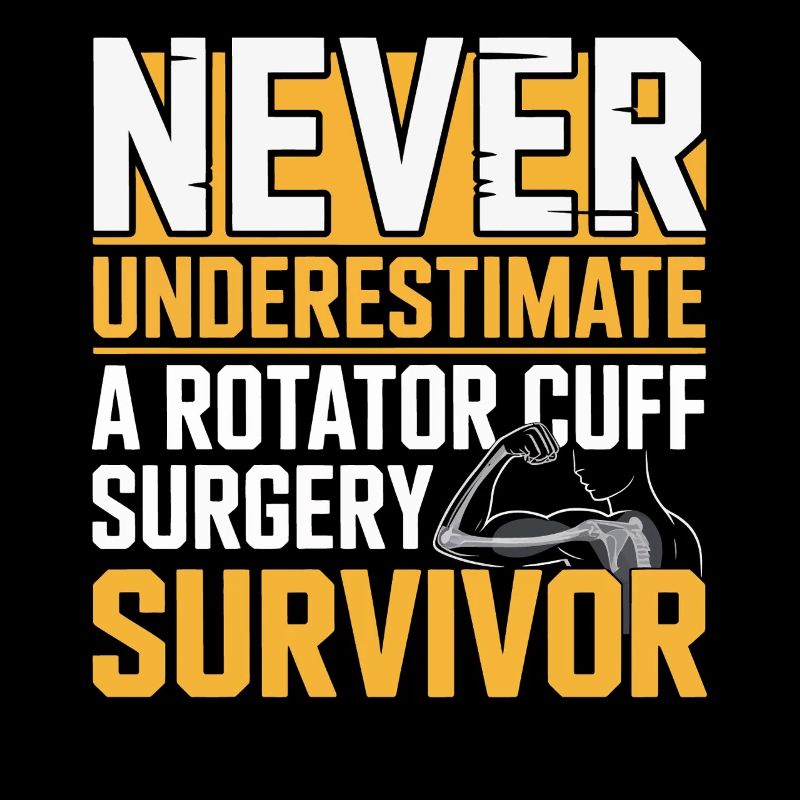 Rotator Cuff Survivor: Never Underestimate