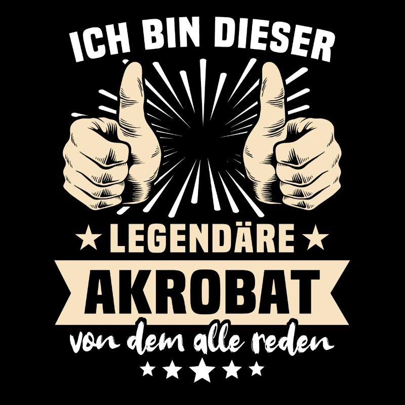 Akrobat Sprüche