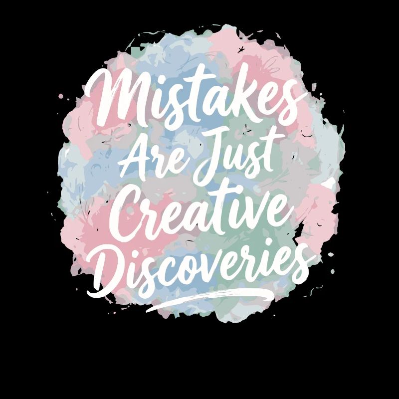 Mistakes Are Just Creative Discoveries