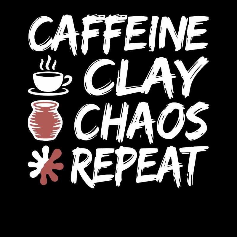 Caffeine Clay Chaos Repeat Design