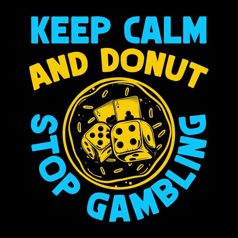 Gambling Fan Keep Calm & Donut Stop Casino