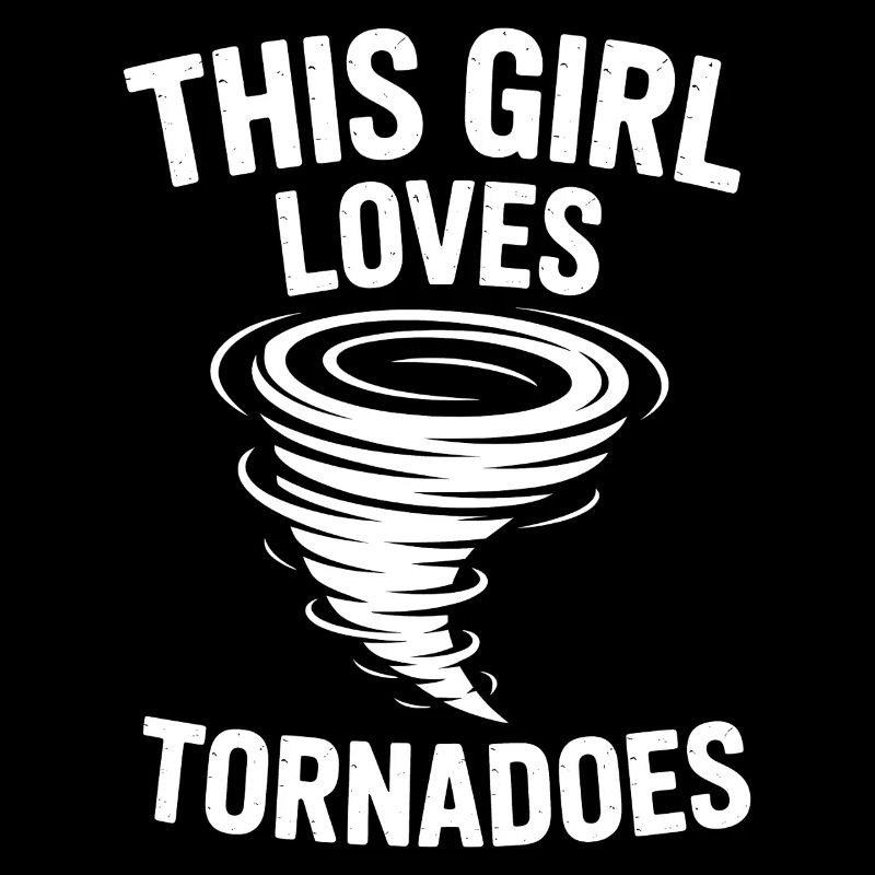 Tornado Sayings Tornadoes Funny Tornado Gift