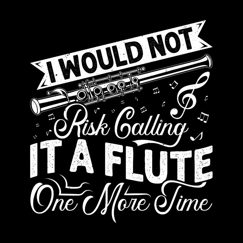  Piccolo Call it Flute one more time Marching Band
