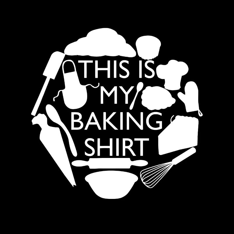 This Is My Baking Shirt – Kitchen Art