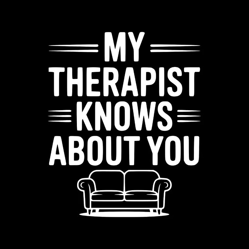 My Therapist Knows About You