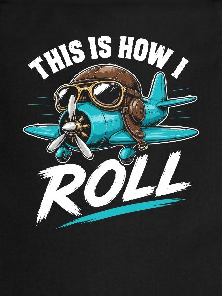 Propeller Plane Roll Saying