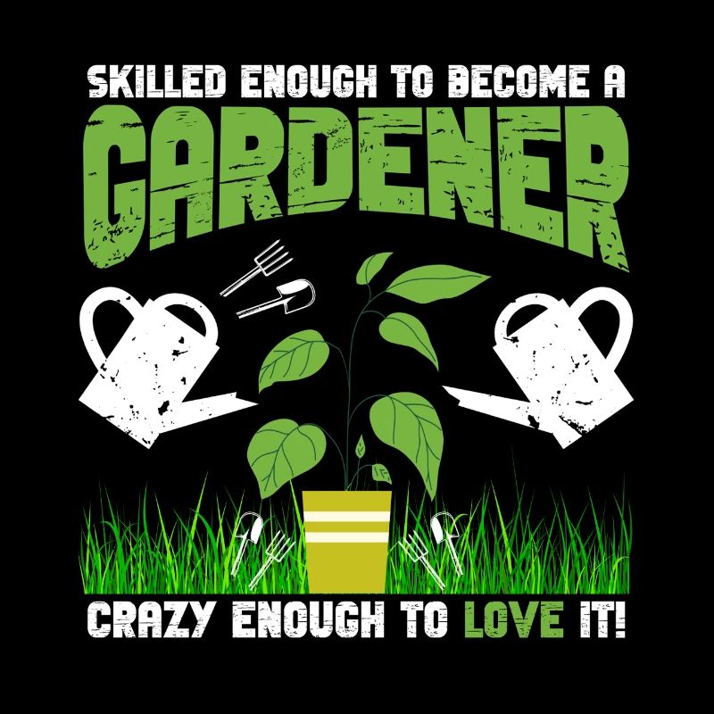 Skilled Crazy Gardener